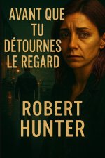Avant que tu détournes le regard