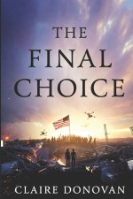 Across the Ruins - The Final Choice