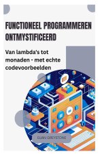 Functioneel programmeren ontmystificeerd
