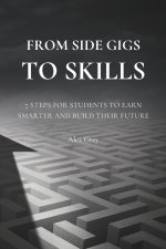 From Side Gigs to Skills