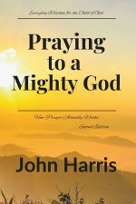 Praying to a Mighty God