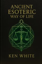 Ancient Esoteric Way Of Life
