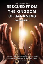 RESCUED FROM THE KINGDOM OF DARKNESS