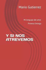 ¡Y SI NOS ATREVEMOS!