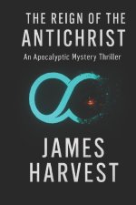 THE REIGN OF THE ANTICHRIST