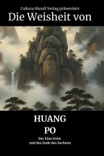 Die Weisheit von Huang Po