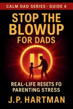 STOP THE BLOWUP FOR DADS