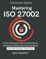 Mastering ISO 27002
