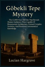 Gobekli Tepe Mystery