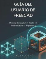 GUÍA DEL USUARIO DE FREECAD
