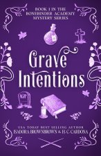 Grave Intentions
