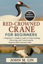 RED-CROWNED CRANE FOR BEGINNERS