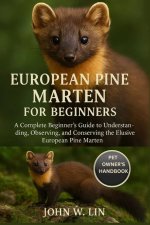 EUROPEAN PINE MARTEN FOR BEGINNERS