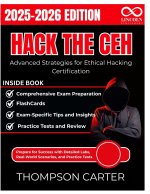 Hack the CEH Advanced Strategies for Ethical Hacking Certification