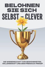 Belohnen Sie sich Selbst - clever