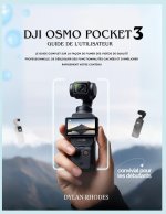 Dji Osmo Pocket 3 Guide de l'utilisateur