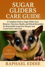 SUGAR GLIDERS CARE GUIDE