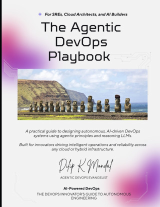 Agentic DevOps For SREs, Cloud Architects, and AI Builders