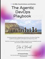 Agentic DevOps For SREs, Cloud Architects, and AI Builders