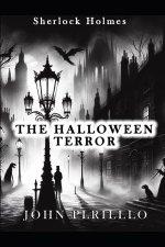 Sherlock Holmes, the Halloween Terror