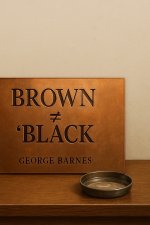 BROWN ≠ 