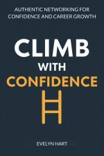 CLIMB WITH CONFIDENCE