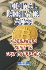 Digital Money In 2025