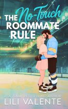 The No Touch Roommate Rule