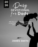 DAILY DEVOTIONAL FOR DADS 2026