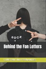 Behind the Fan Letters