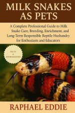 MILK SNAKES AS PETS