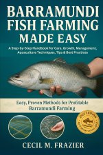 BARRAMUNDI FISH FARMING MADE EASY