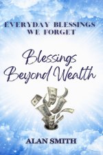 Blessings Beyond Wealth