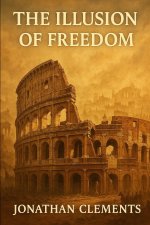 THE ILLUSION OF FREEDOM