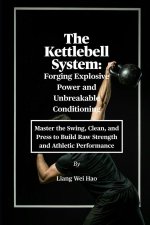 The Kettlebell System