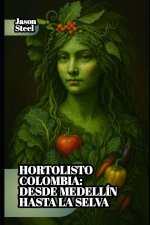 HortoListo Colombia - Desde Medellín hasta la selva