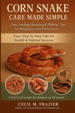 CORN SNAKE CARE MADE SIMPLE