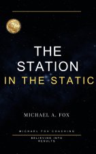 The Station in the Static