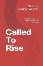 Called To Rise
