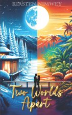 Two Worlds Apart