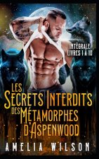 Les Secrets Interdits des Métamorphes d'Aspenwood