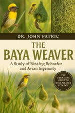 THE BAYA WEAVER