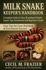 MILK SNAKE KEEPER'S HANDBOOK