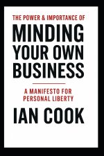 The Power And Importance Of Minding Your Business