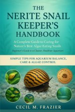 THE NERITE SNAIL KEEPER'S HANDBOOK