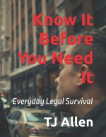 Know It Before You Need It