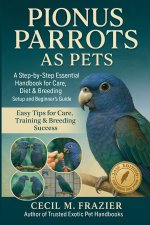 PIONUS PARROTS AS PETS