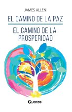 El camino de la paz. El camino de la prosperidad