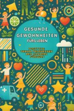 Gesunde Gewohnheiten fürs Leben