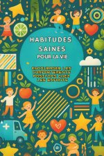 Habitudes Saines pour la Vie